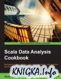 Scala Data Analysis Cookbook