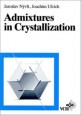 Admixtures in Crystallization