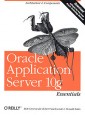 Oracle Application Server 10g Essentials