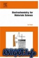 Electrochemistry for Materials Science