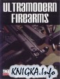 Ultramodern Firearms