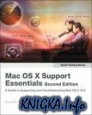 Apple Training Series: Mac OS X Support Essentials (2nd Edition)