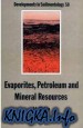 Evaporites, Petroleum and Mineral Resources