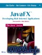 JavaFX™  Developing Rich Internet Applications