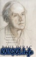 Paul Dirac: The Man and his Work