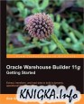 Oracle Warehouse Builder 11g