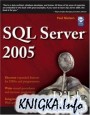 SQL Server 2005 Bible (with source code)