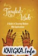 The Tangled Web: A Guide to Securing Modern Web Applications