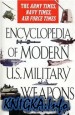 Encyclopedia of modern U.S. military weapons