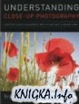 Understanding Close-up Photography: Creative Close Encounters with or without a Macro Lens