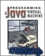 Programming for the Java� Virtual Machine