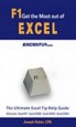 F1 Get The Most Out Of Excel!: The Ultimate Excel Tip Help Guide