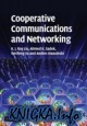 Cooperative Communications and Networking