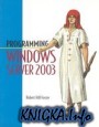 Programming Windows Server 2003