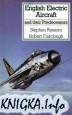 English Electric Aircraft and Their Predecessors
