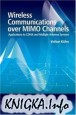 Wireless Communications over MIMO Channels: Applications to CDMA and Multiple Antenna Systems