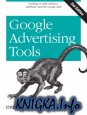 Google Advertising Tools, Second Edition