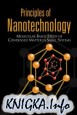 Principles Of Nanotechnology: Molecular-Based Study Of Condensed Matter In Small Systems