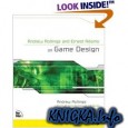 Andrew Rollings and Ernest Adams on Game Design
