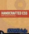 Handcrafted CSS: More Bulletproof Web Design