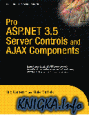 Pro ASP.NET 3.5 Server Controls and AJAX Components