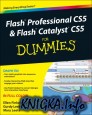 Flash Professional CS5 and Flash Catalyst CS5 For Dummies