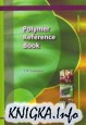 Polymer Reference Book