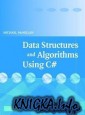 Data Structures and Algorithms Using C#