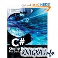 C# Game Programming: For Serious Game Creation