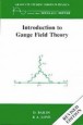 Introduction to Gauge Field Theory