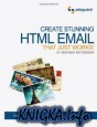 Create Stunning HTML Email That Just Works