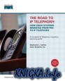 The Road to IP Telephony : How Cisco Systems Migrated from PBX to IP Telephony