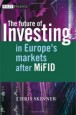 The Future of Investing in Europes Markets after MiFID