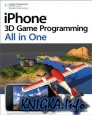 iPhone 3D Game Programming All In One