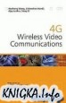 4G Wireless Video Communications