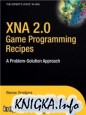 XNA 2.0 Game Programming Recipes (A Problem-Solution Approach)