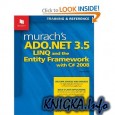 Murach\'s ADO.NET 3.5, LINQ, and the Entity Framework with C# 2008