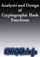 Analysis and Design of Cryptographic Hash Functions