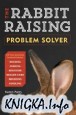 The Rabbit-Raising Problem Solver