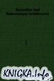 Byzantine & Romanesque Architecture Vol- �