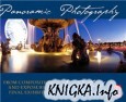 Panoramic Photography: From Composition and Exposure to Final Exhibition