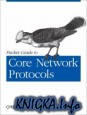 Packet Guide to Core Network Protocols