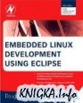 Embedded Linux Development Using Eclipse