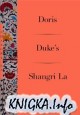 Doris Duke\'s Shangri La
