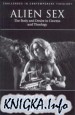 Alien Sex: The Body and Desire in Cinema and Theology