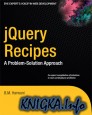 jQuery Recipes: A Problem-Solution Approach