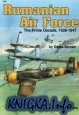 Rumanian Air Force - Prime Decade 1938 - 1947