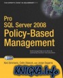 Pro SQL Server 2008 Policy-Based Management