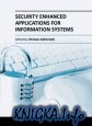 Security Enhanced Applications for Information Systems
