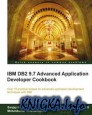 IBM DB2 9.7 Advanced Application Developer Cookbook